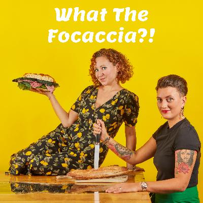 S5 Ep7: Bettina & Niki’s Wine Inspired Chat to Wrap Up Season 5 of What the Focaccia