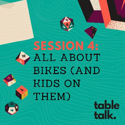Session 4: All About Bikes (And Kids On Them)