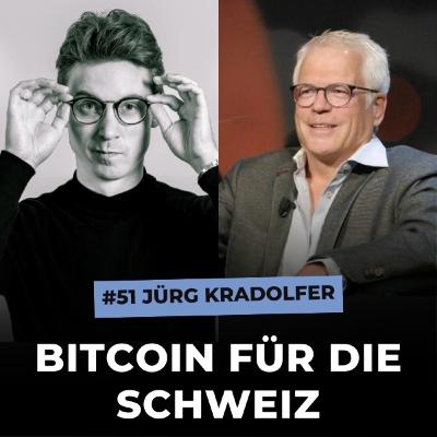 Jürg Kradolfer, bitcoin-schweiz | Freiheit, Aufbewahrung, Inflation, Währung, Schweizer Erfolg