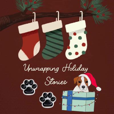 🎄🎁 Unwrapping Holiday Stories⛄️❄️