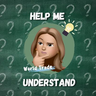 4: Help Me Understand: World Trade