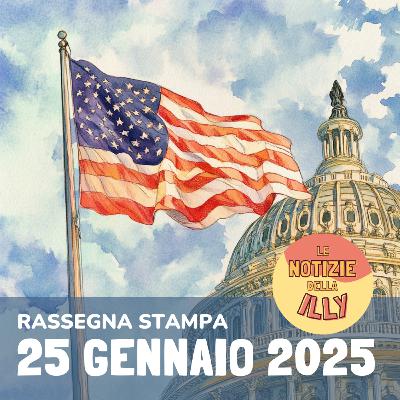 Rassegna stampa 25 gennaio 2025