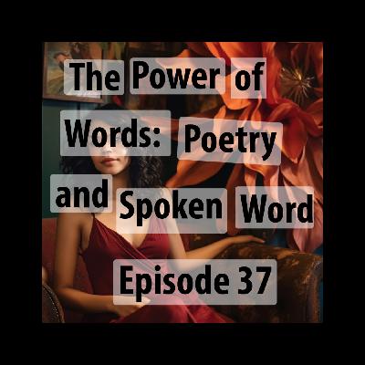 The Transformative Force of Language: An Incisive Exploration of Poetry and Spoken Word
