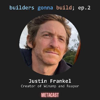 2. Justin Frankel, creator of Winamp and Reaper