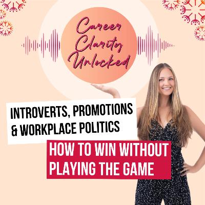 Introverts, Promotions & Workplace Politics: How to Win Without Playing the Game Introverts, Promotions & Workplace Politics: How to Win Without Playing the Game
