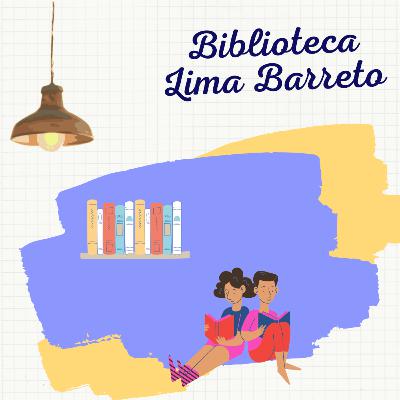 #10 Biblioteca - Lima Barreto