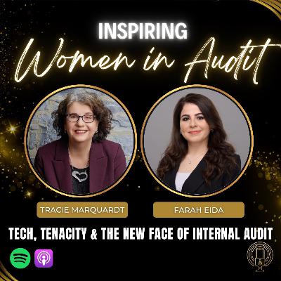 Ep 15: Tech, Tenacity & The New Face of Internal Audit