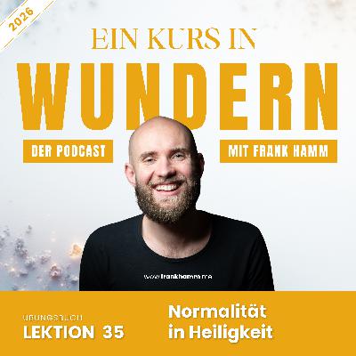 Lektion 35 – Normalität in Heiligkeit