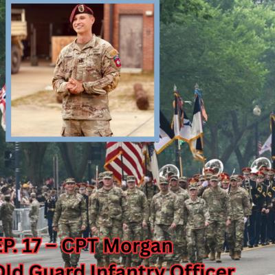 Old Guard Infantry Officer CPT Morgan [EP.17 LOBOS PACK PODCAST]