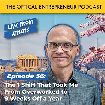 The 1 Shift That Took Me From Overworked to 9 Weeks Off a Year