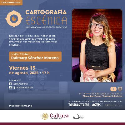 Cartografia Escénica: Daimary Sánchez Moreno