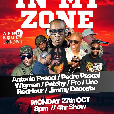 In My Zone - Episode 24 - 27/10/2025 Antonio Pascal & Pedro Pascal On Dejavu FM