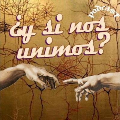 Crisis y resiliencia Pt. 1 Ft. Y si nos unimos Podcast