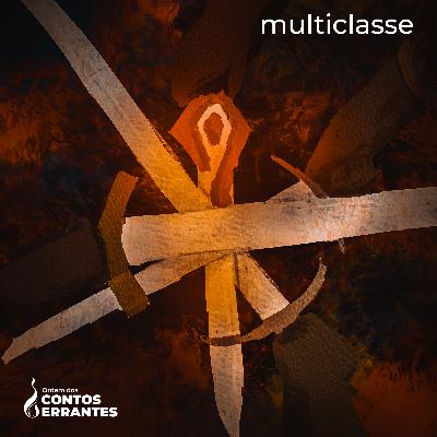 Casts Errantes 15 - Multiclasse - Era para ser sobre ambiente seguro no RPG... parte 2