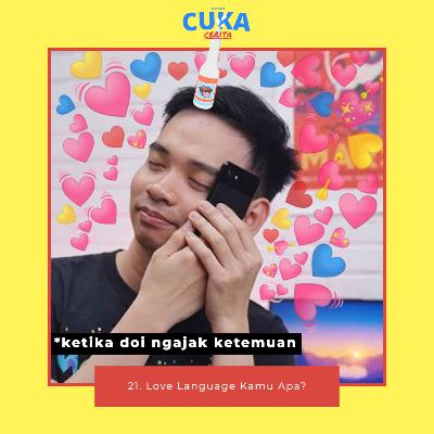 Cerita 21: Love Language Kamu Apa?