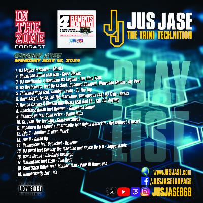 Episode 115: In The Zone Podcast with Jus Jase on 4 Elements Radio - 05-13-24