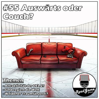 #55 Auswärts oder Couch