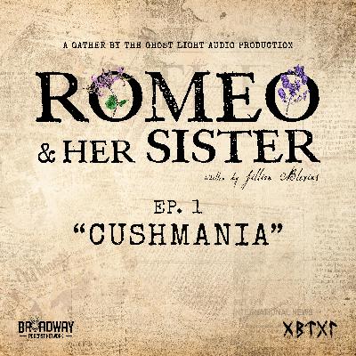 Ep. 1 - CUSHMANIA Ep. 1 - CUSHMANIA