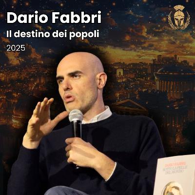 Ep.117 - Dario Fabbri - Il destino dei popoli