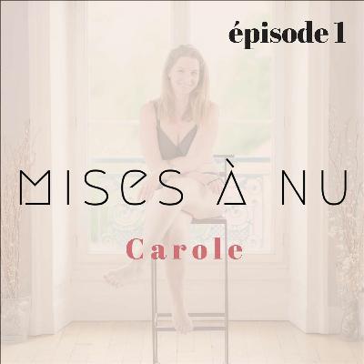 Episode pilote [Carole]