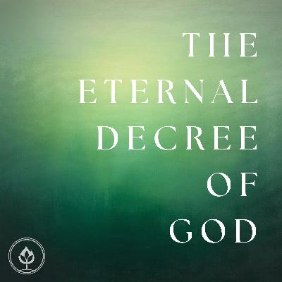 The Eternal Decree of God: Part 2 (Pastor Tito Lyro)