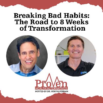 Breaking Bad Habits: The Road to 8 Weeks of Transformation Breaking Bad Habits: The Road to 8 Weeks of Transformation