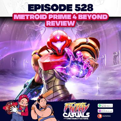 Episode 528: Metroid Prime 4 Beyond Review Episode 528: Metroid Prime 4 Beyond Review