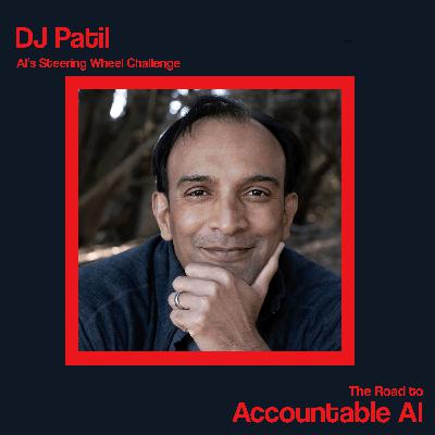 DJ Patil: AI's Steering Wheel Challenge