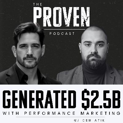 Generated $2.5B With Performance Marketing - Cem Atik