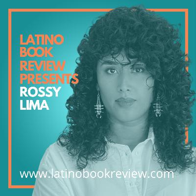 Latino Book Review Presents Rossy Lima Latino Book Review Presents Rossy Lima
