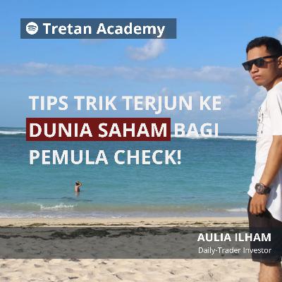 09 - TIPS TRIK TERJUN KE DUNIA SAHAM BAGI PEMULA CHECK!