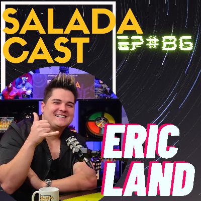ERIC LAND NO SALADACAST AO VIVO! EP 86 #podcasts #podcastbrasil #cortes