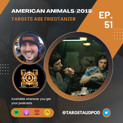 American Animals (2018) Targets Abe Friedtanzer American Animals (2018) Targets Abe Friedtanzer