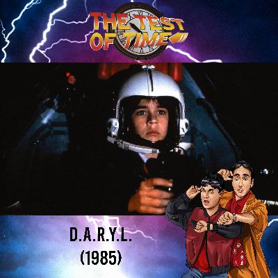 Episode 472: D.A.R.Y.L. (1985)
