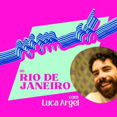 Vem Cá, com Luca Argel no Rio de Janeiro | Teaser