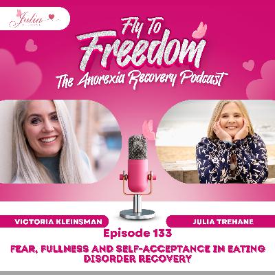 Episode 133: Q&A with Vic: Fear, Fullness and Self-Acceptance in Eating Disorder Recovery