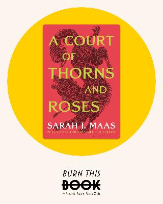 A Court of Thorns and Roses, by Sarah J. Maas (2015) feat. Hattie Woods A Court of Thorns and Roses, by Sarah J. Maas (2015) feat. Hattie Woods
