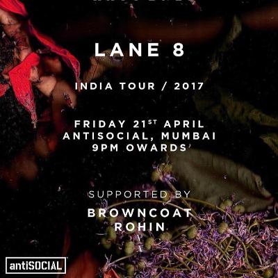 Opening act for Lane 8 at antiSocial (Mumbai)
