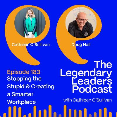 Doug Hall - Stopping the Stupid & Creating a Smarter Workplace