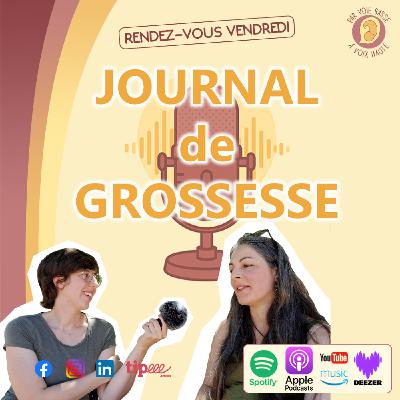Capsule - Ep 06 - Journal de Grossesse - Grossesse et aîné.e.s - 21 SA