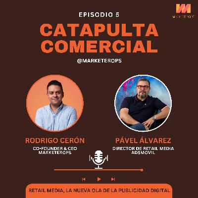 Retail Media: la nueva ola de la publicidad digital | Pável Álvarez | #05 Catapulta Comercial Retail Media: la nueva ola de la publicidad digital | Pável Álvarez | #05 Catapulta Comercial
