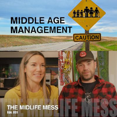 The Midlife Mess