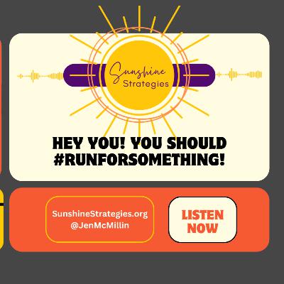 Hey you! Yes, YOU, should #RunForSomething!
