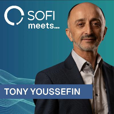 SOFI meets... Tony Yousefian SOFI meets... Tony Yousefian
