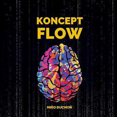 Koncept FLOW (audioverzia ebooku) Koncept FLOW (audioverzia ebooku)