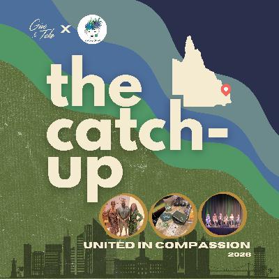 The Catch-Up: United In Compassion 2026