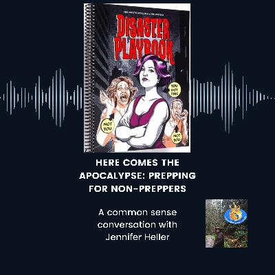 Here Comes the Apocalypse: Jennifer Heller's Guide to Disaster Preparation for Non-Preppers