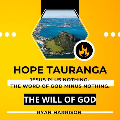 The Will of God, with Ryan Harrison