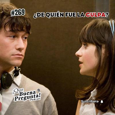 #269 - ¿Realmente Summer era la villana? (500 días con Summer) - ¡Que Buena Pregunta! #269 - ¿Realmente Summer era la villana? (500 días con Summer) - ¡Que Buena Pregunta!
