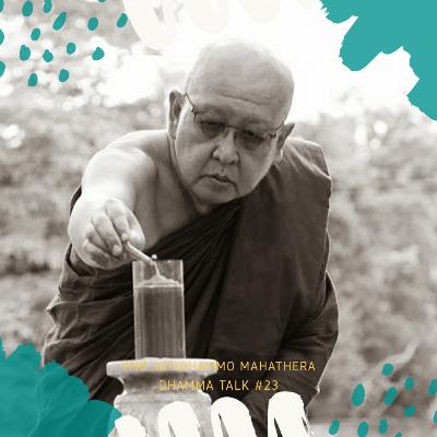 #23 EMPAT KEBENARAN - B. JOTIDHAMMO, MAHATHERA